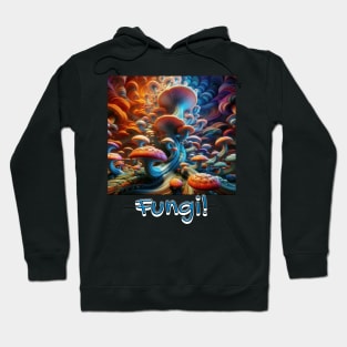 Fungi! Hoodie